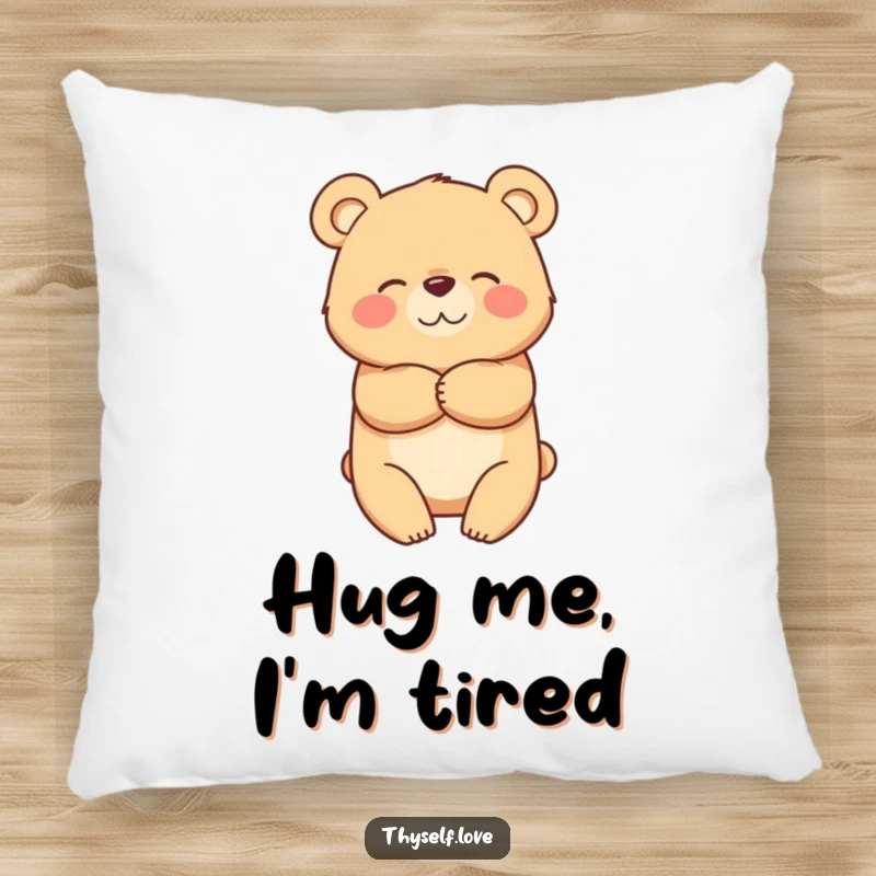 Funny pillow featuring a content bear character embracing itself in a comforting hug, perfect for relaxation.