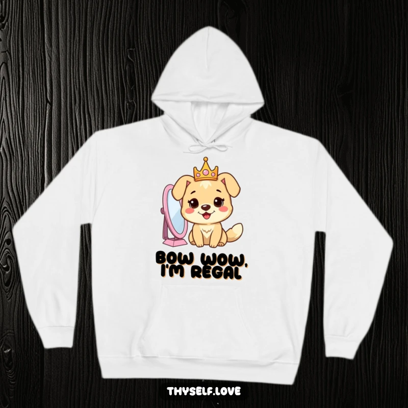Funny dog hoodie with a cheerful dog wearing a crown, looking into a mirror, embodying regal comfort and style.