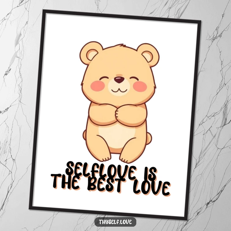 Funny Free Printable Wall Art featuring a happy bear character giving itself a big, comforting, self-appreciating hug.