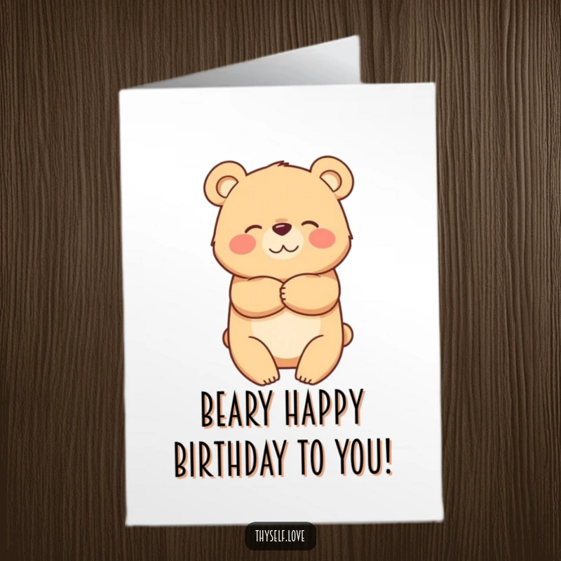 Funny Free Printable Birthday Card featuring a cheerful bear character giving itself a big, warm, comforting hug.