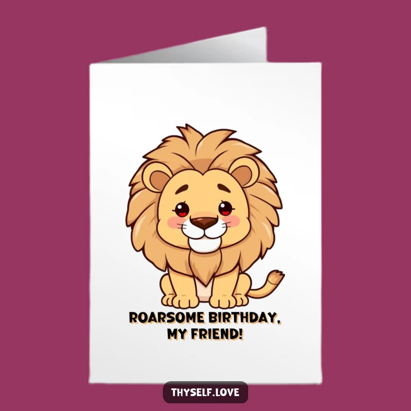 Free Printable Birthday Card: Proud Lion Mane Confidence Funny Downloadable Gift