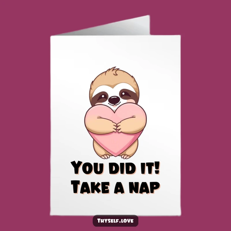 Free Printable Congrats Card: Hilarious Sloth Hugging Heart, DIY Downloadable Gift