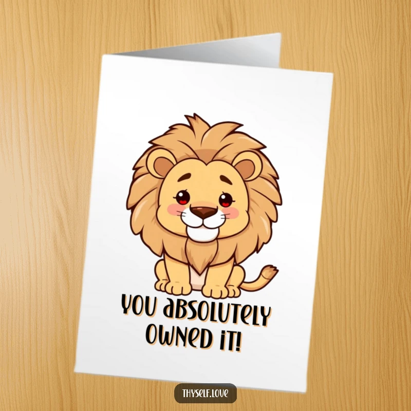 Funny Free Printable Congratulations Card: Proud lion smoothing its mane with a confident smile, symbolizing power and successful accomplishments.