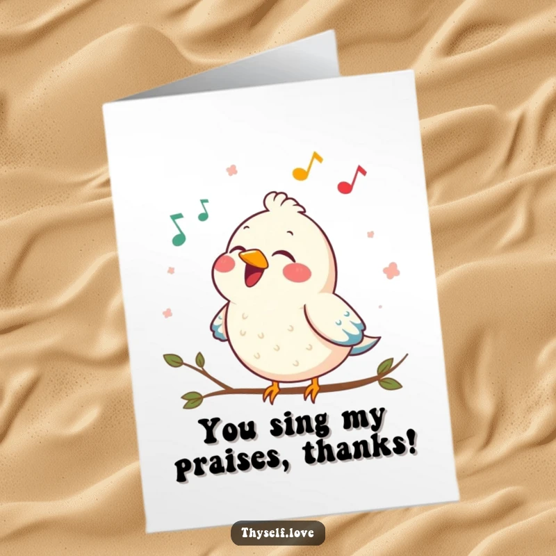 Funny Free Printable Thank You Card with a contented bird singing a joyful song, conveying sincere and happy thanks.