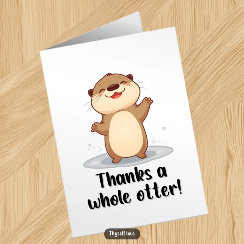 Funny Free Printable Thank You Card: A giggling otter does a happy dance, an utterly delightful way to say thanks.