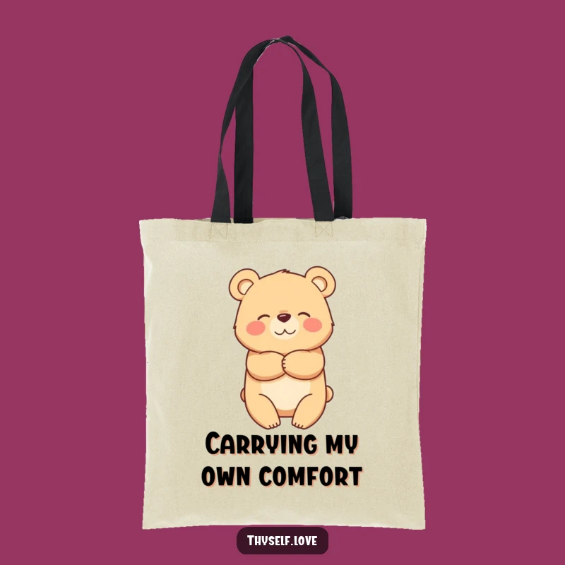 Funny Bear Hug Tote Bag: Self-Love Carry-All, Wonderful Funny Gift